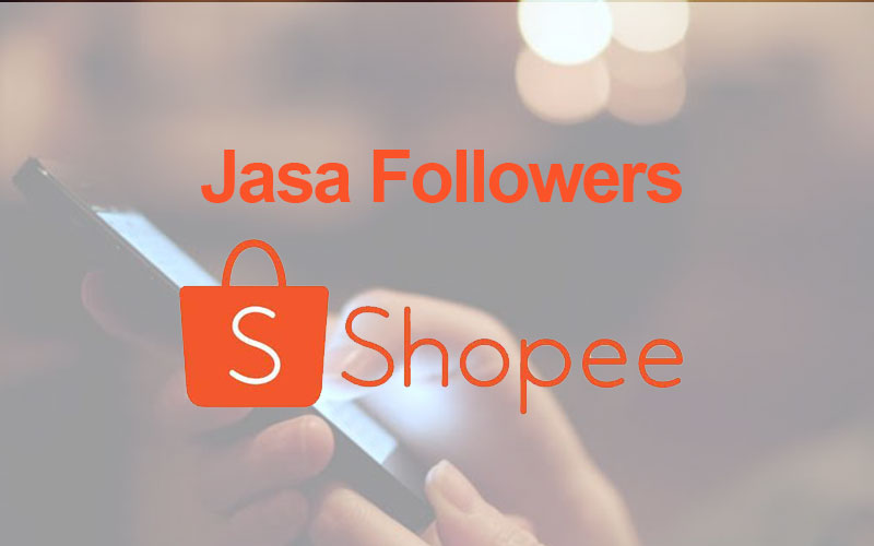 jasa followers shopee