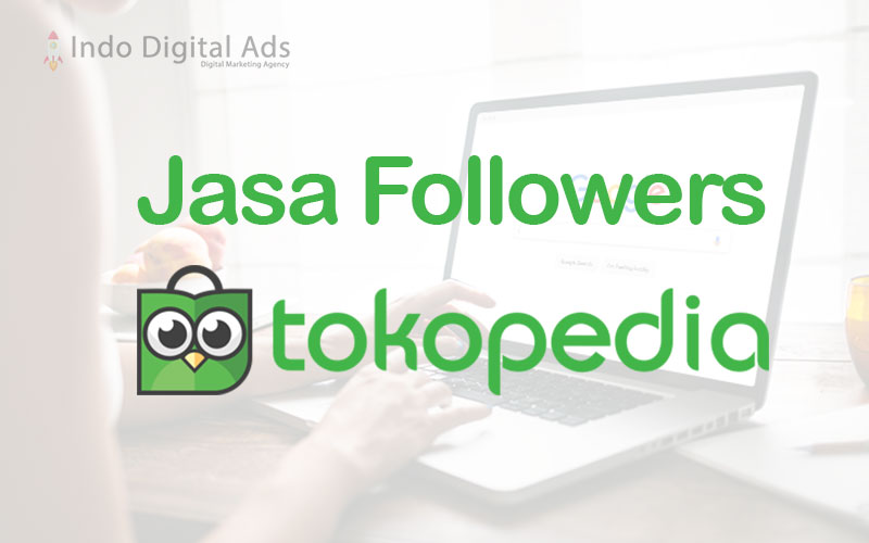 jasa followers tokopedia