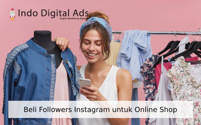 Beli Followers Instagram untuk Online Shop
